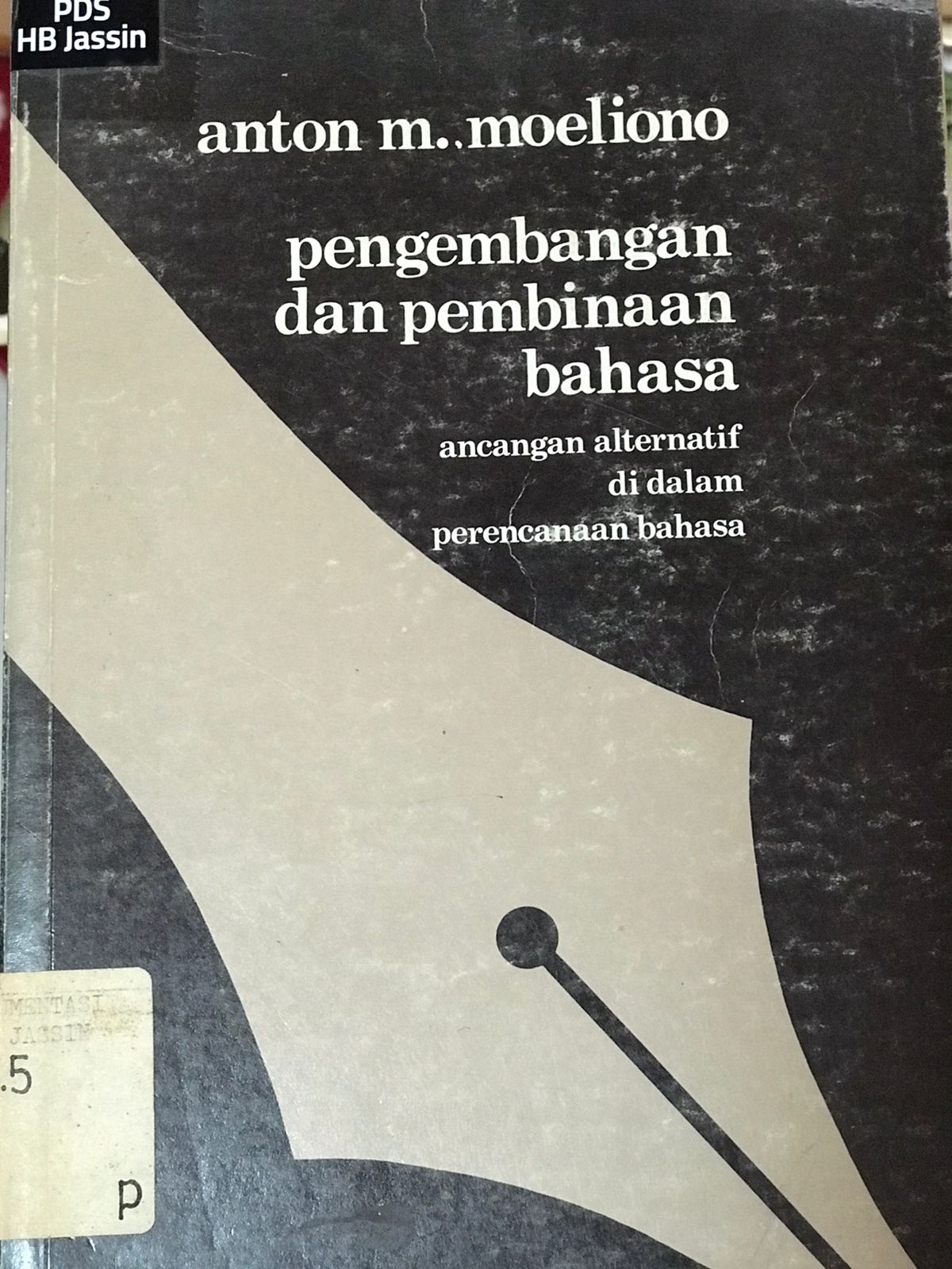 Pengembangan dan Pembinaan bahasa
