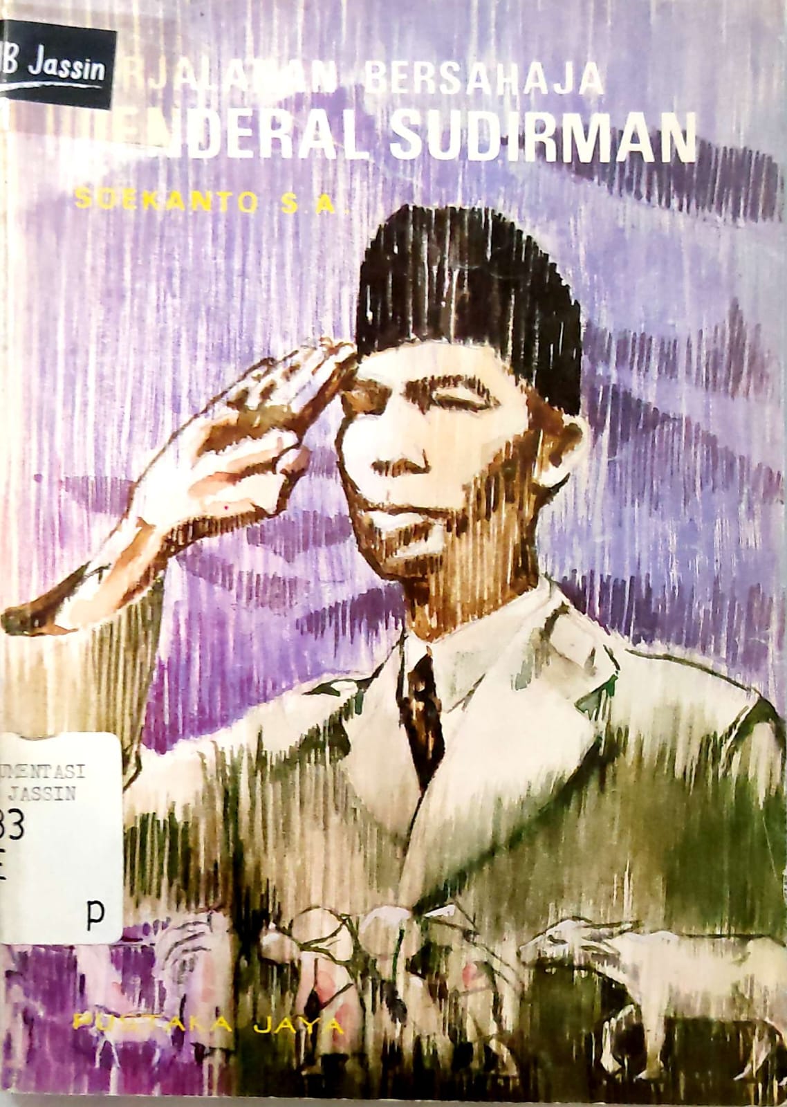 Perjalanan Bersahaja Jenderal Sudirman