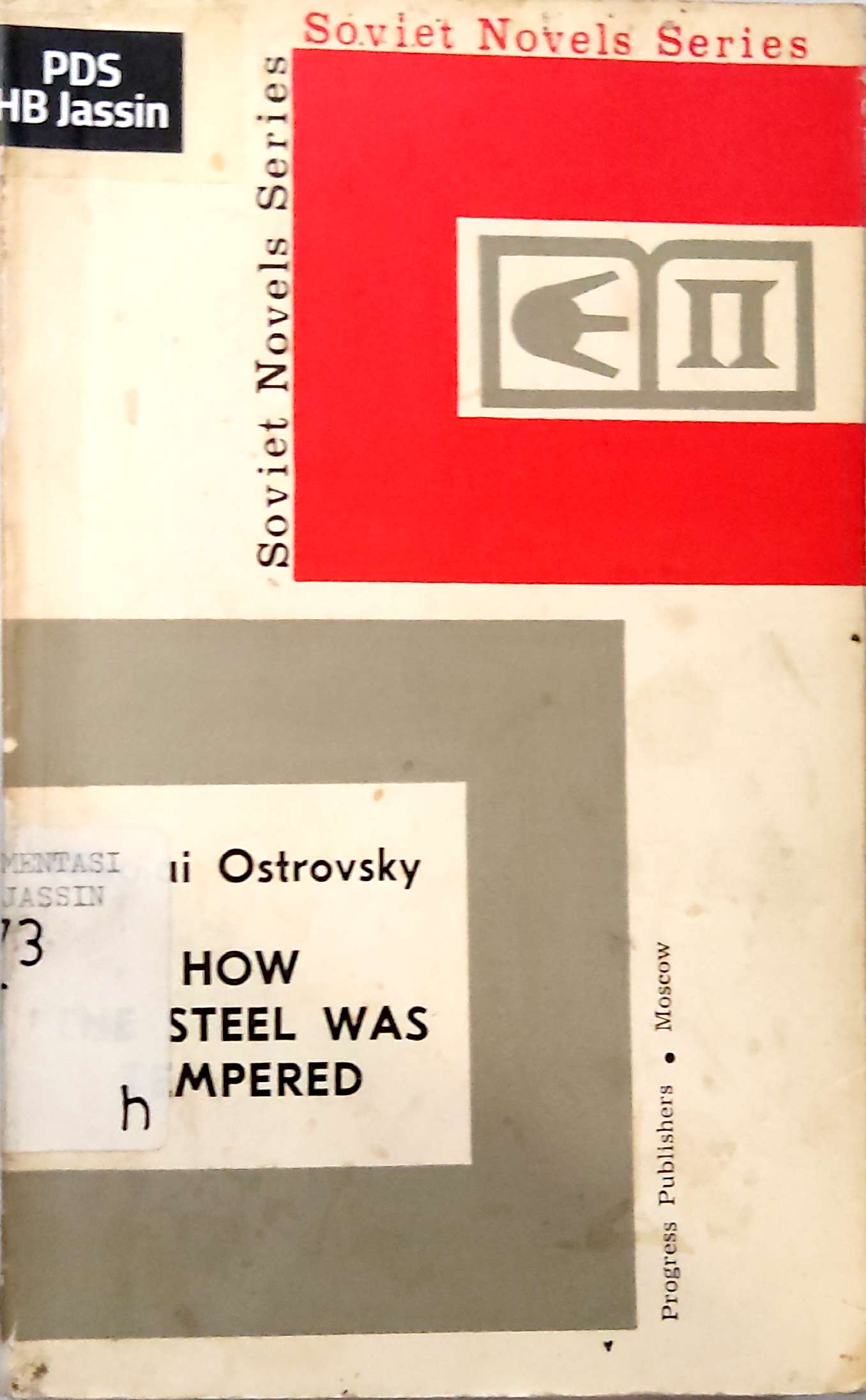 Soviet Novels Series : How The Steel Was Tempered (Part II)