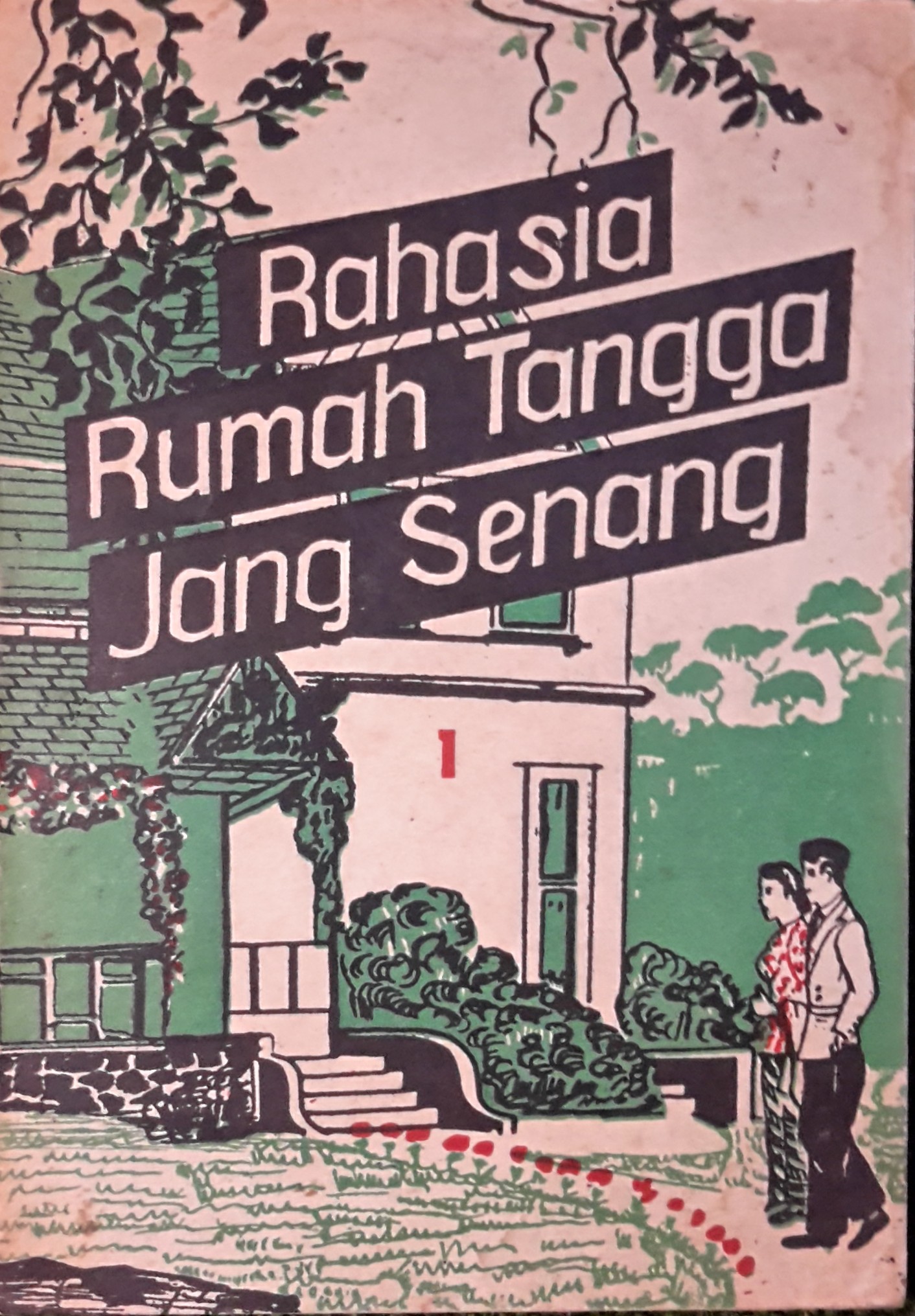 Rahasia rumah tangga jang senang : djilid 1