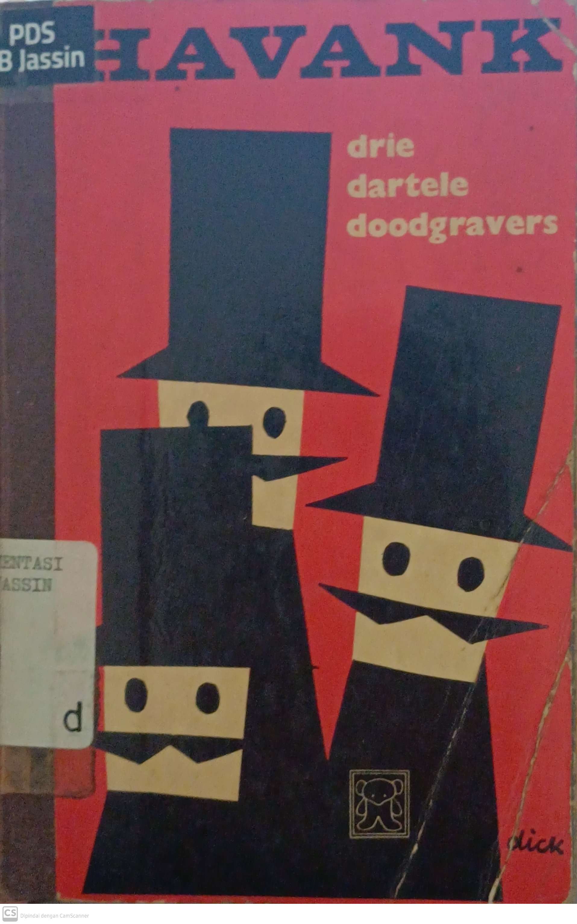 Drie Dartele Doodgravers / Havank