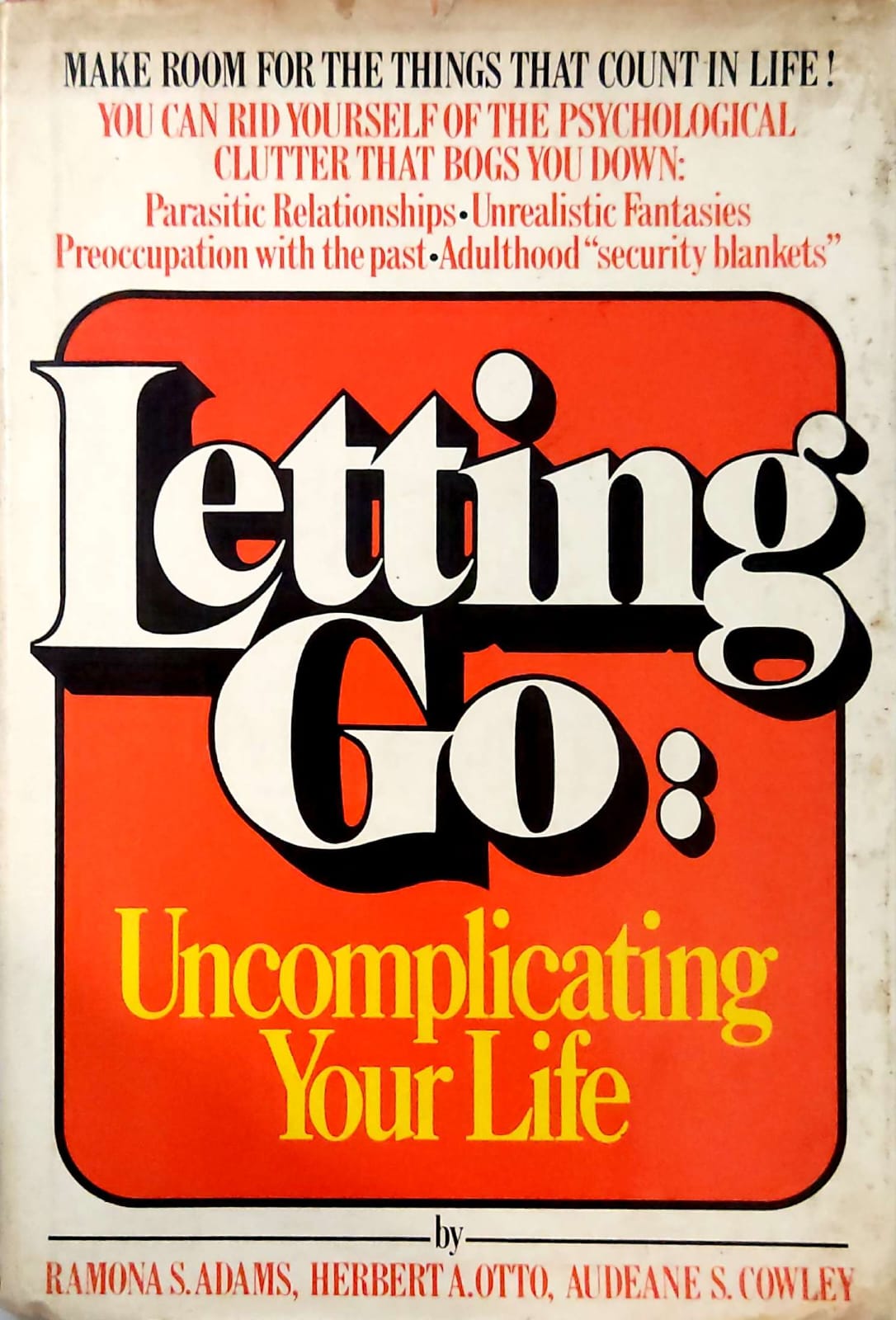 Letting Go : Uncompicating Your Life