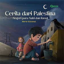 Cerita Dari Palestina : Negeri Para Nabi Dan Rasul