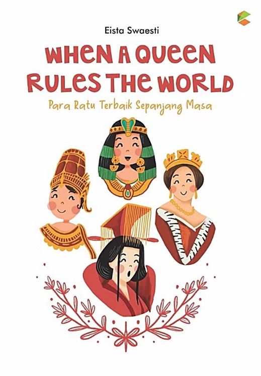 When a Queen Rules The World : Para Ratu Terbaik Sepanjang Masa