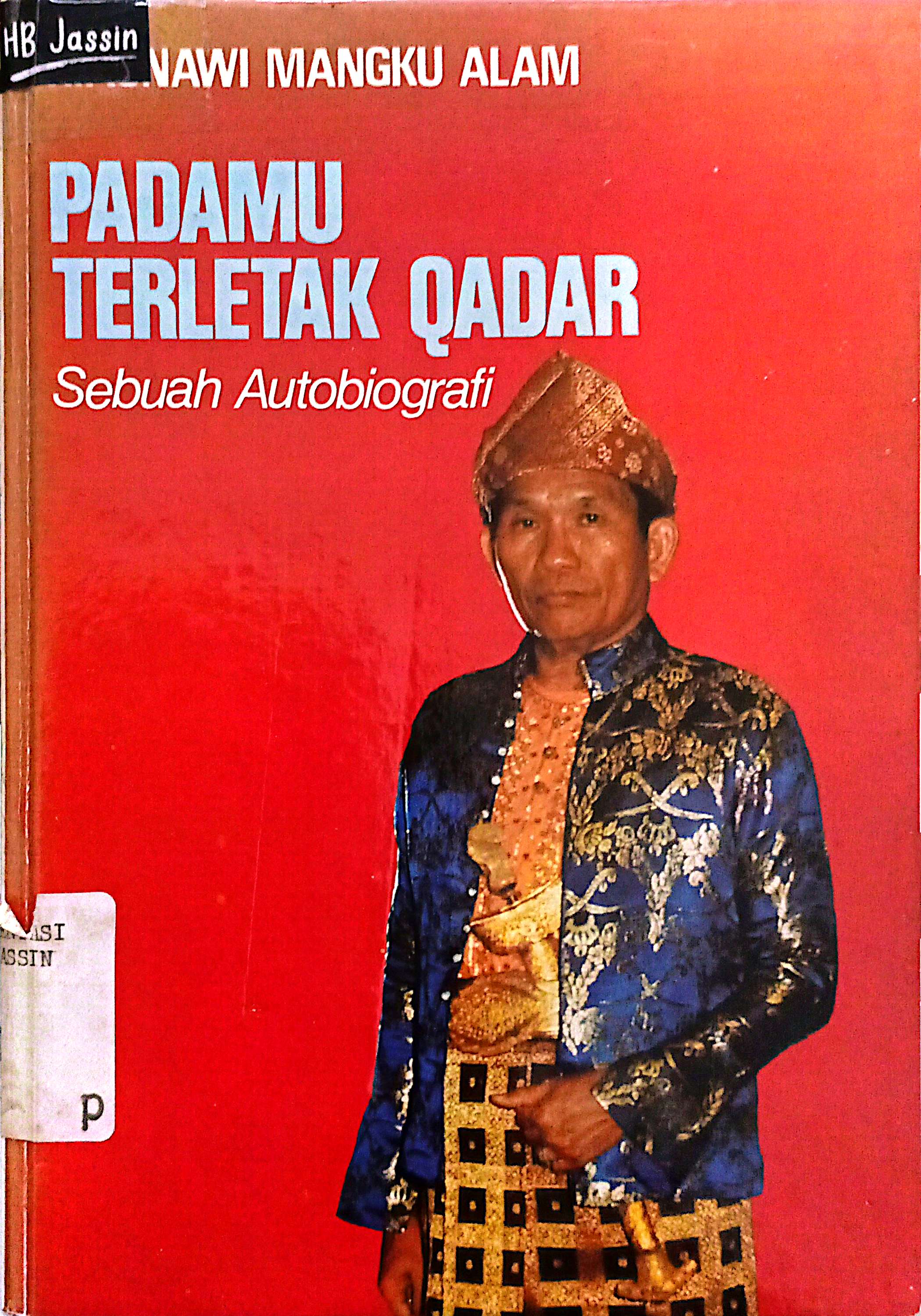 Padamu Terletak Qadar : Sebuah Autobiografi