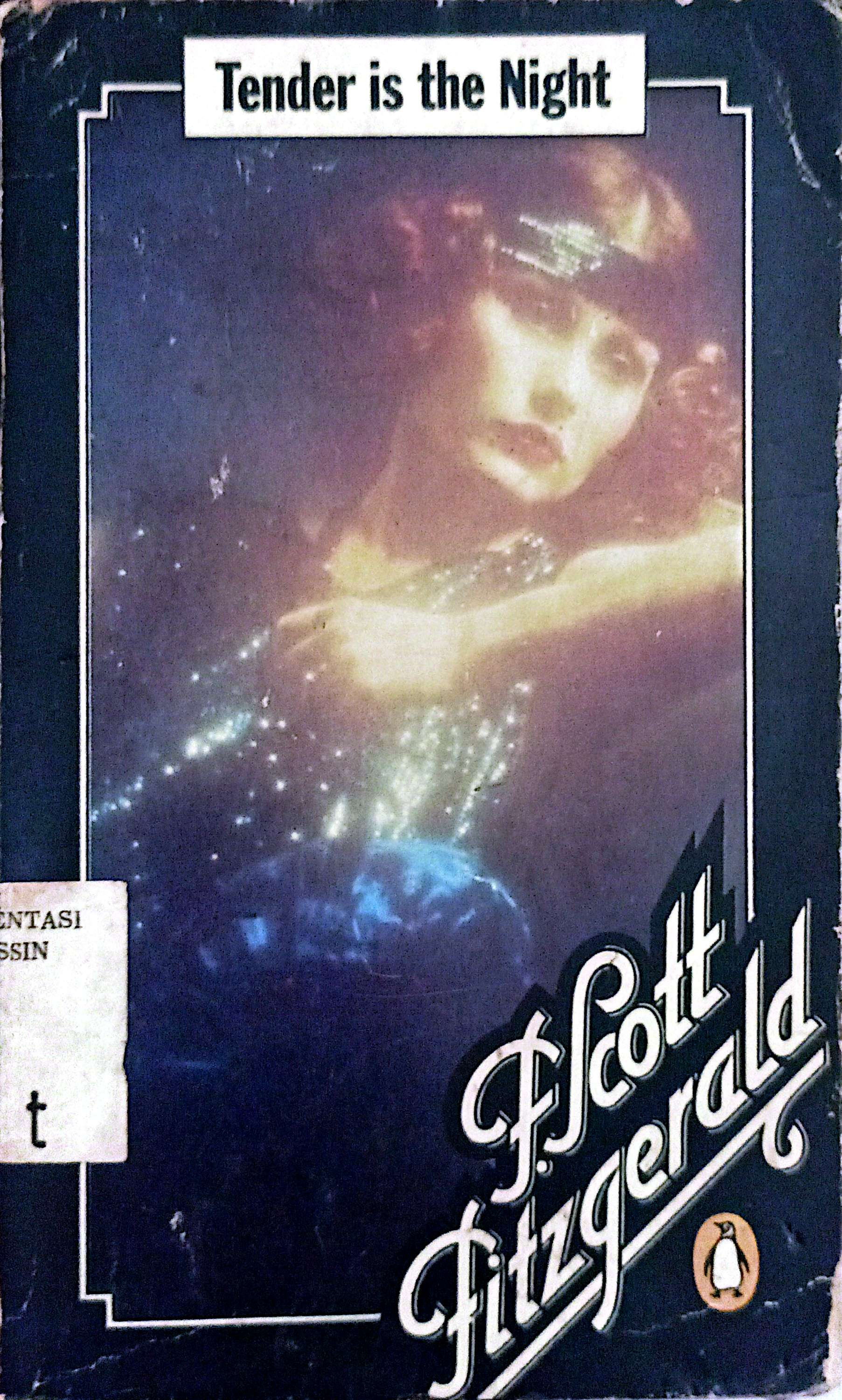 Tender Is The Night : A Romance