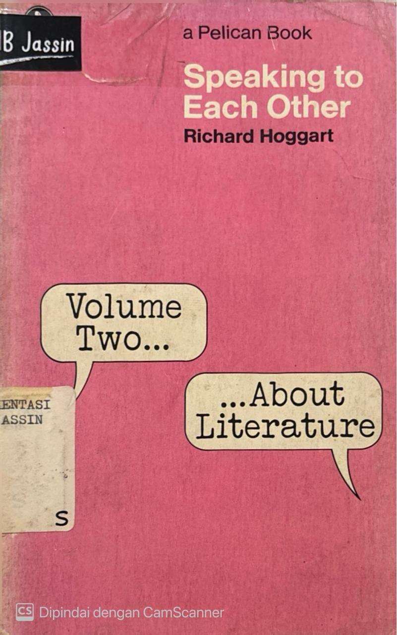 Speaking To Each Other : Vol. Two About Literature