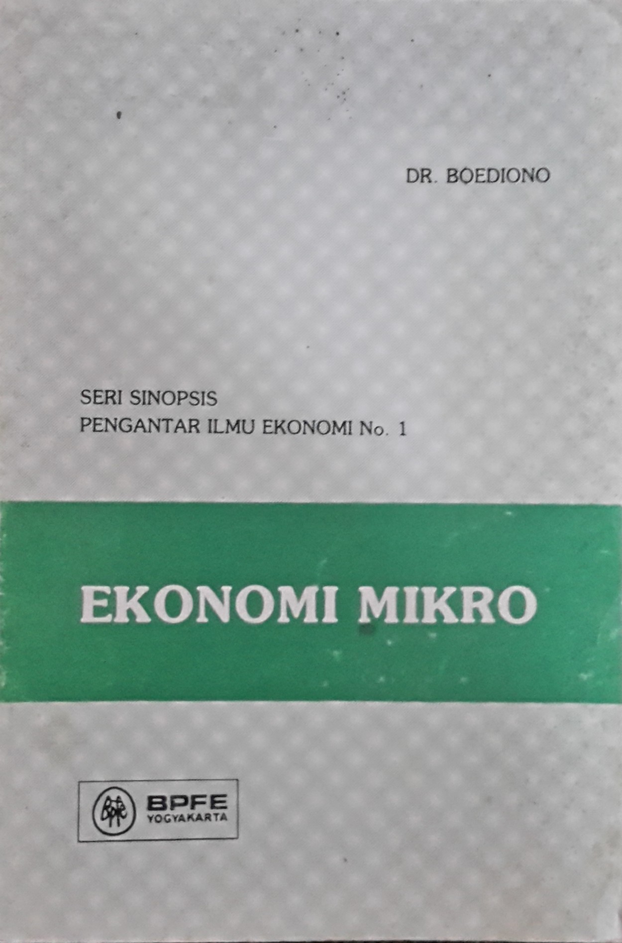 Ekonomi mikro : seri sinopsis pengantar ilmu ekonomi no 1