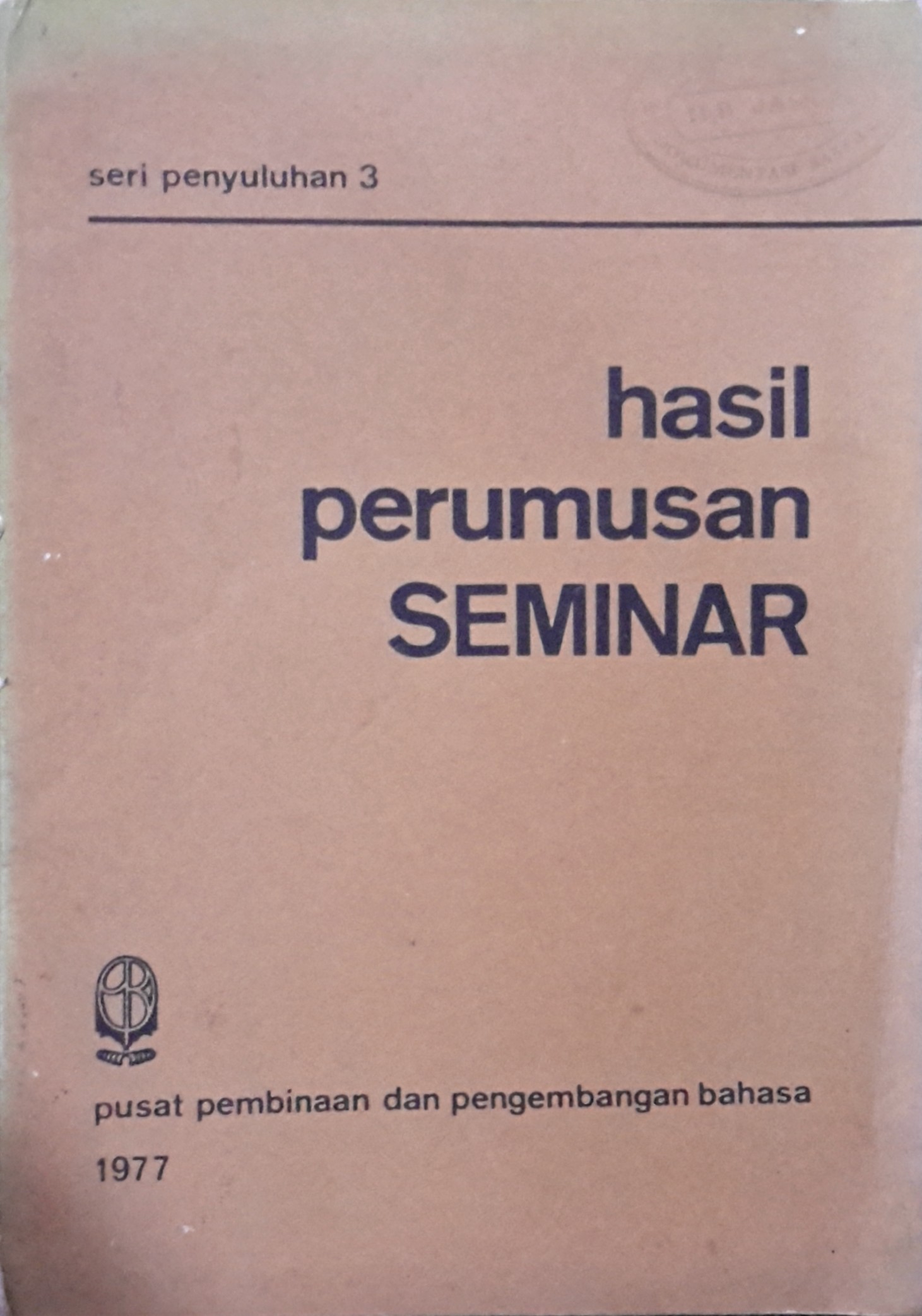 Hasil perumusan seminar : seri penyuluhan 3