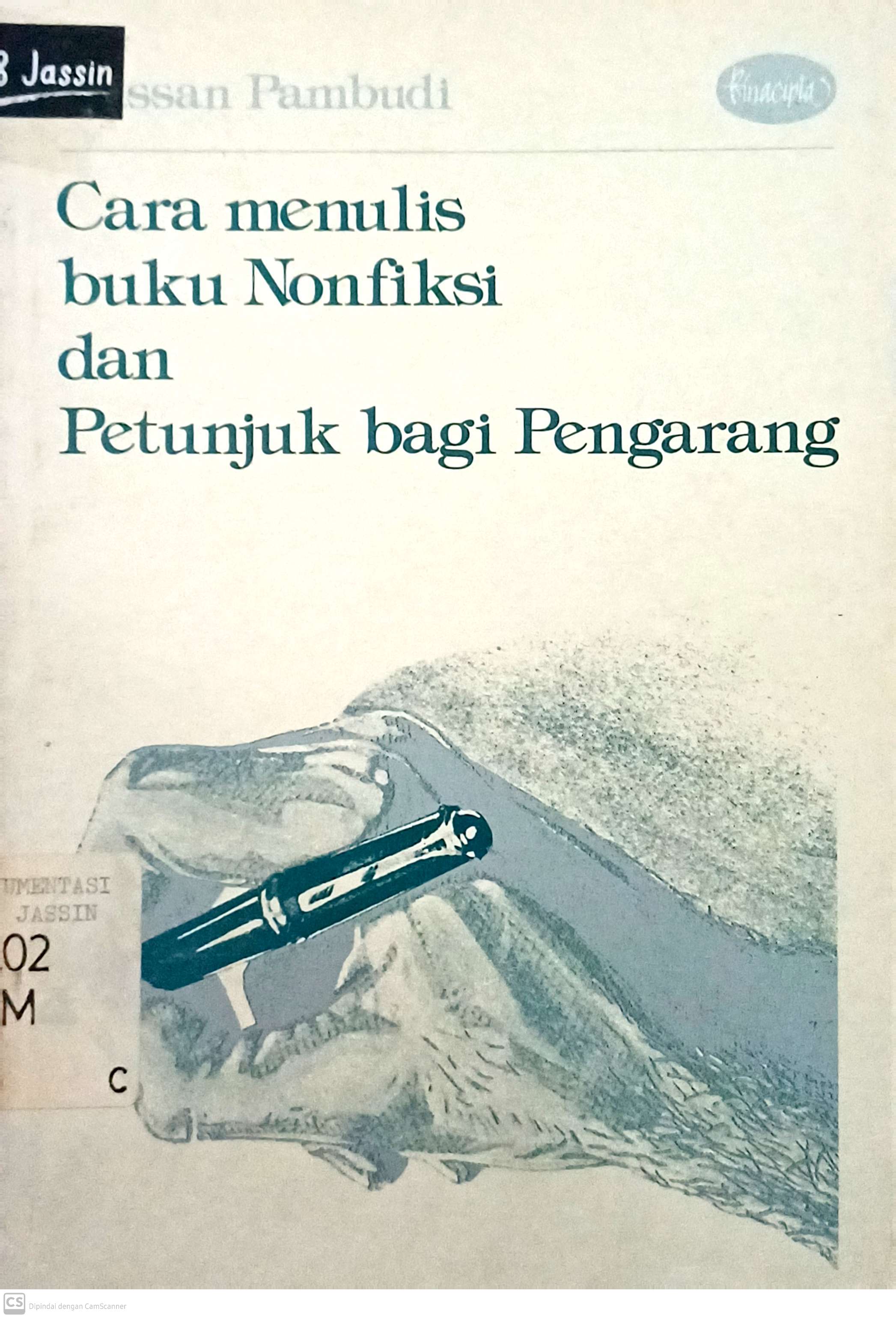 Cara Menulis Buku Nonfiksi dan Petunjuk Bagi Pengarang