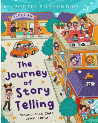 The Journey Of Storytelling : menghidupkan cinta lewat cerita