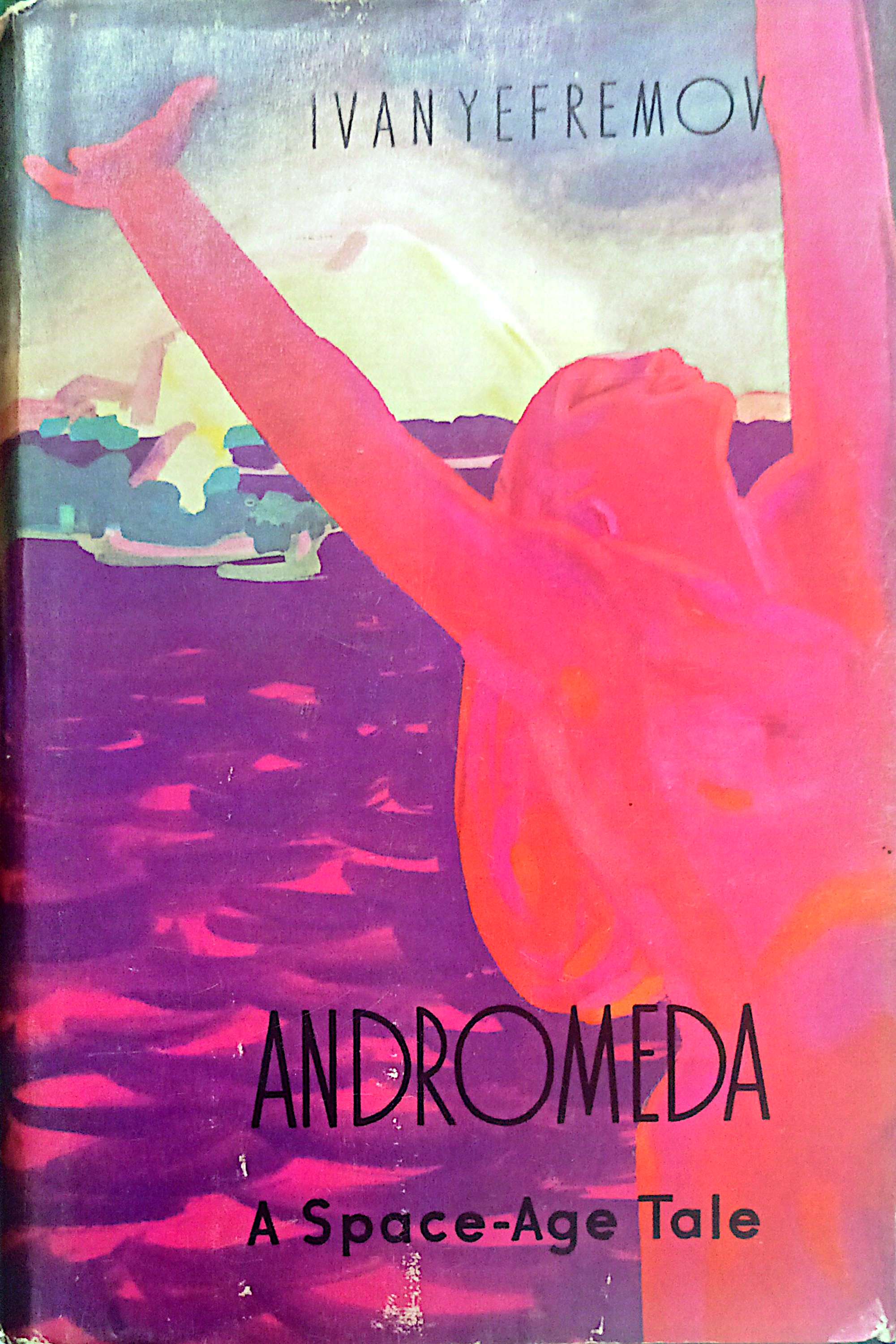 Andromeda : A Space-Age Tale
