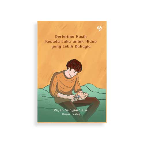 Berterima Kasih Kepada Luka untuk Hidup yang Lebih Bahagia