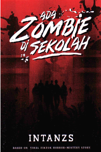 Ada Zombie Di Sekolah : based on viral tiktok horror-mistery story