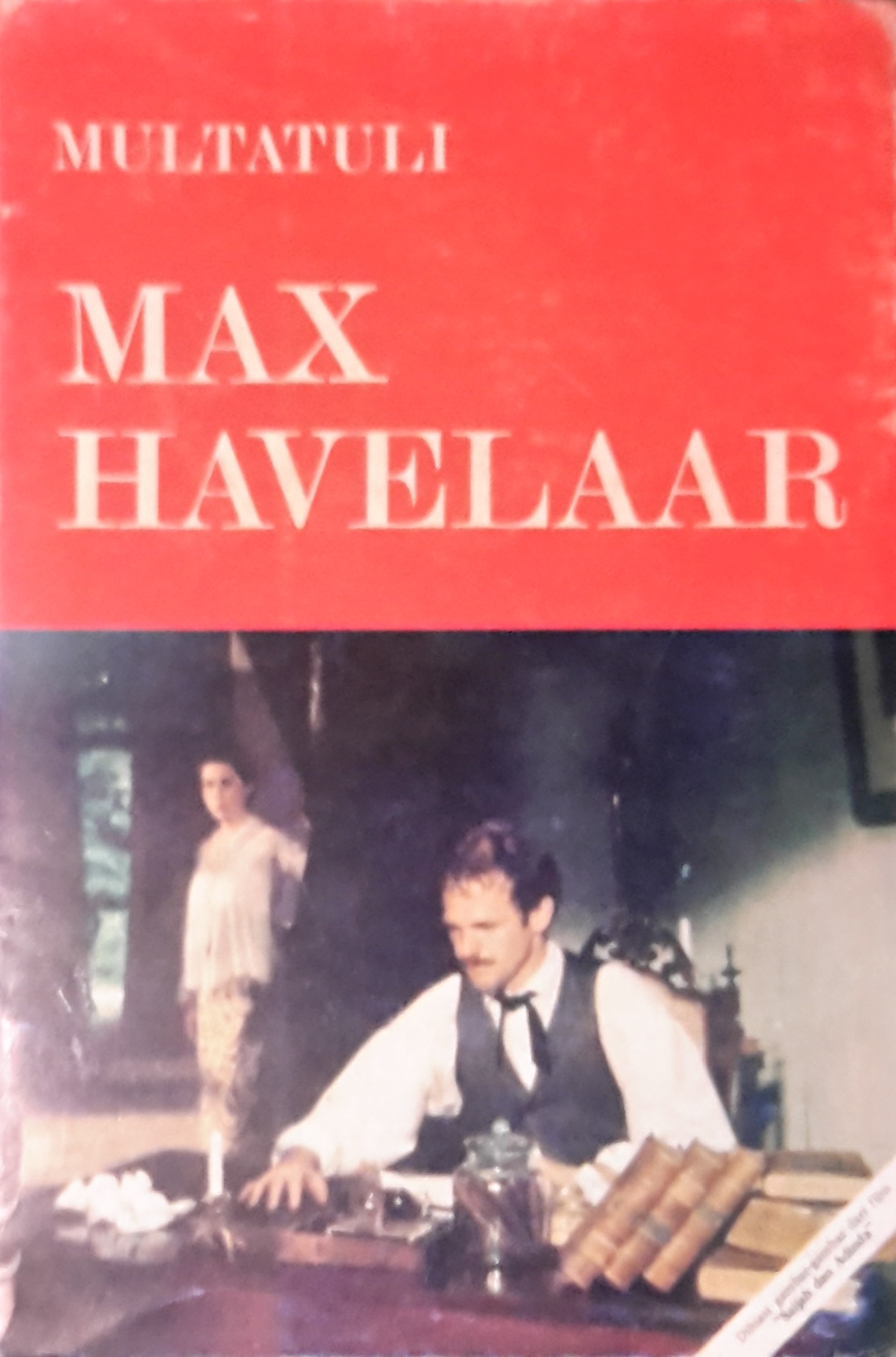 Max havelaar : atau lelang kopi maskapai dagang Belanda