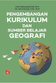 Pengembangan kurikulum dan sumber belajar geografi