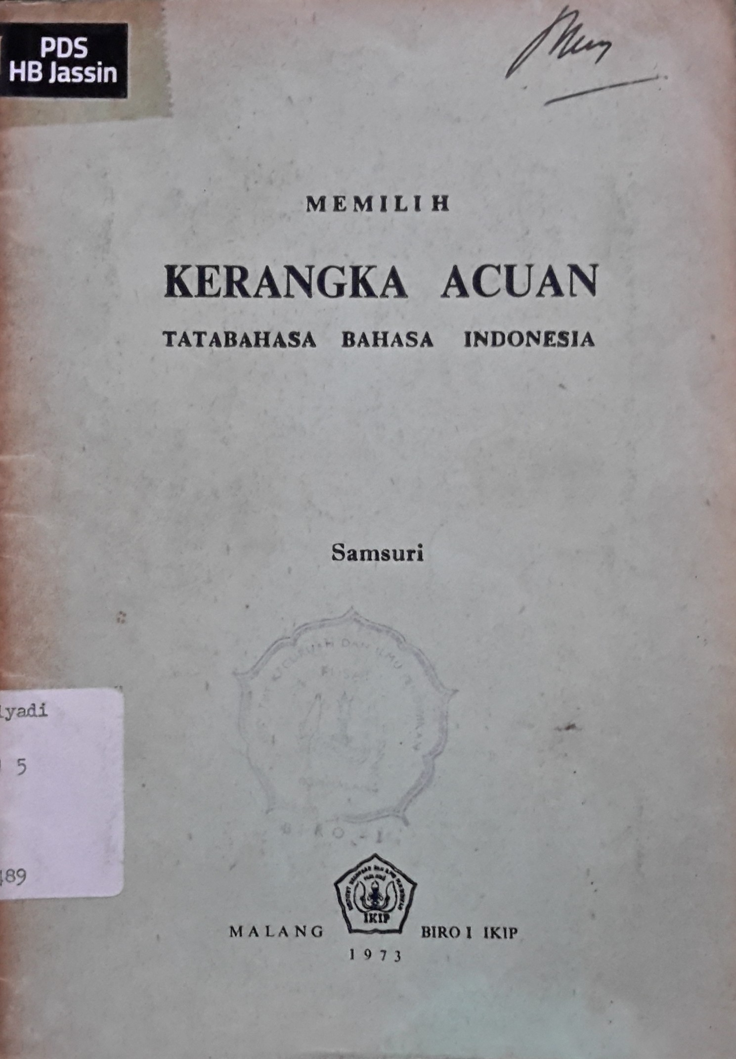 Memilih kerangka acuan : tatabahasa bahasa Indonesia