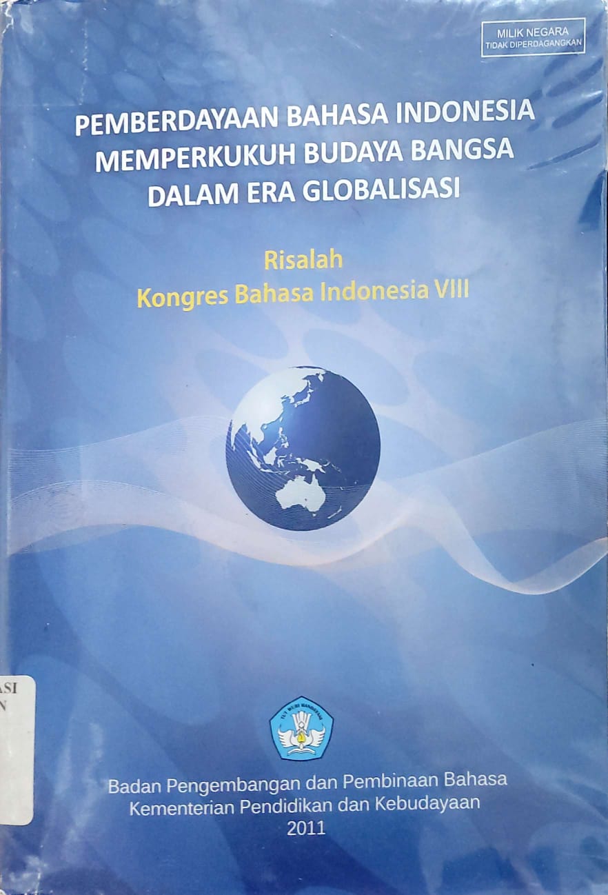 Pemberdayaan Bahasa Indonesia Memperkukuh Budaya Bangsa dalam Era Globalisasi