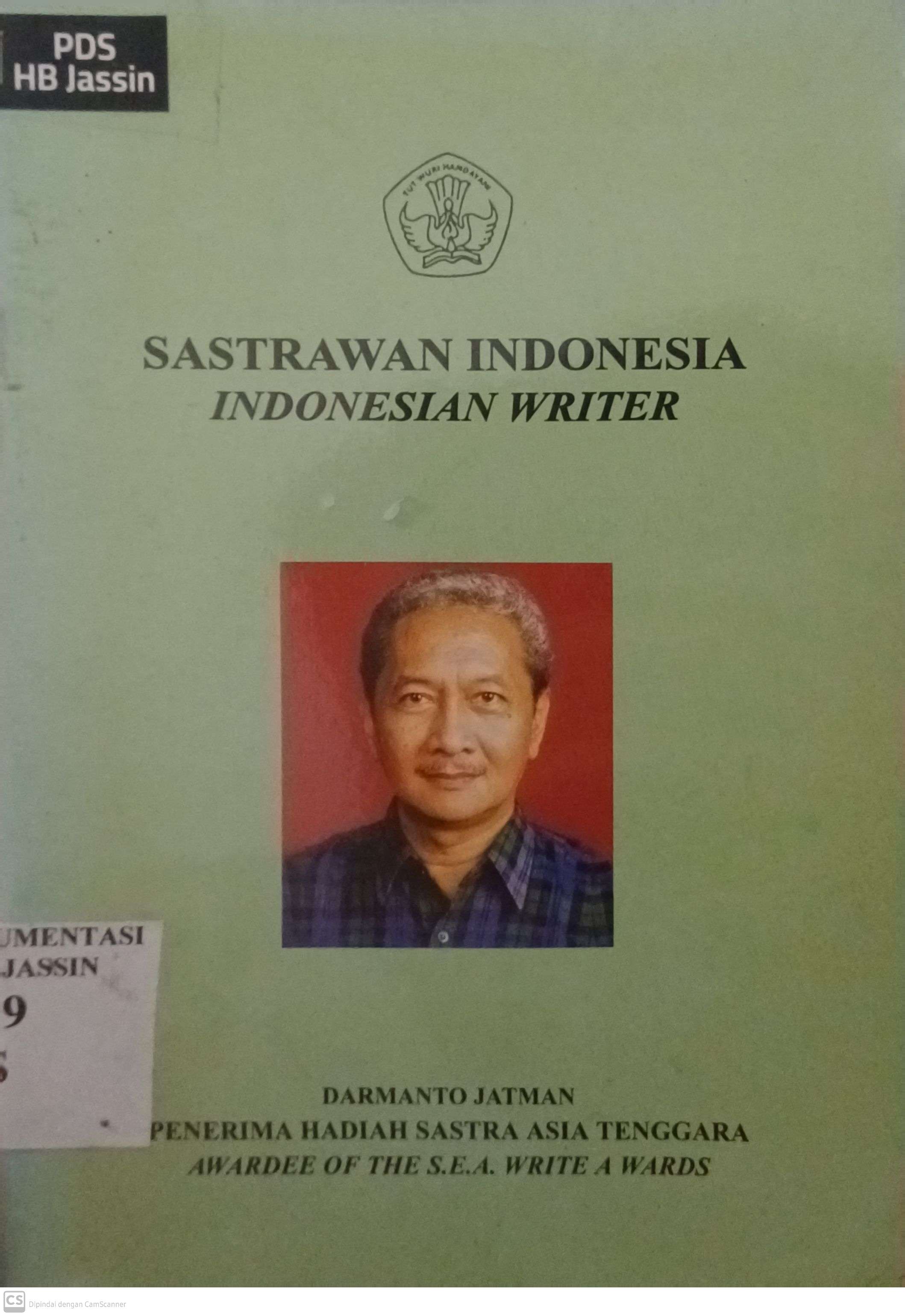 Sastrawan Indonesia Indonesia writer : Darmanto Jatman Penerima Hadiah Sastra Asia Tenggara Awardee Of The S.E.A. Write Award 2002