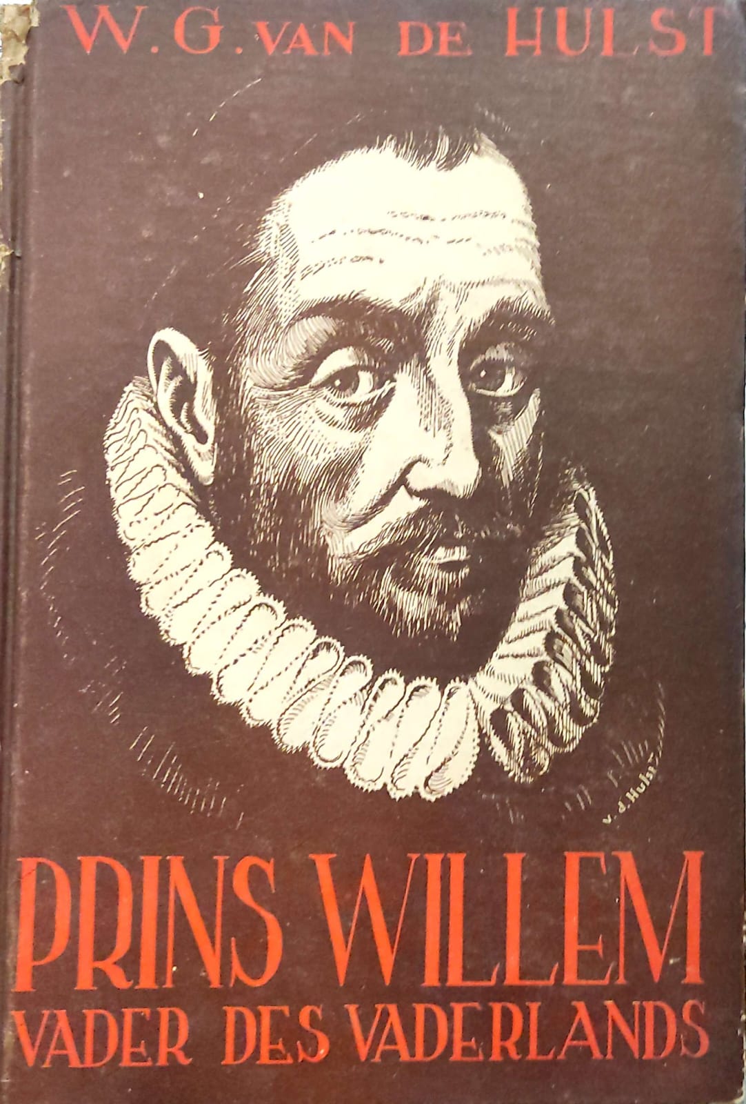 Prins Willem : Vader Des Vaderlands