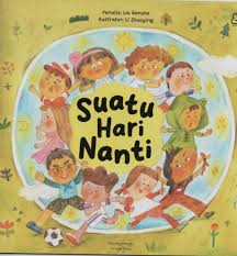 Dongeng Anak Dunia : Suatu Hari Nanti
