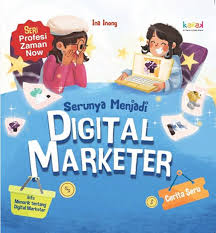 Serunya menjadi digital marketer