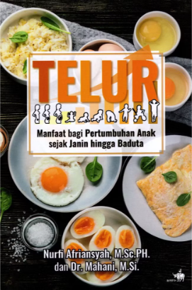 Telur Manfaat Bagi Pertumbuhan Anak Sejak Janin Hingga Baduta