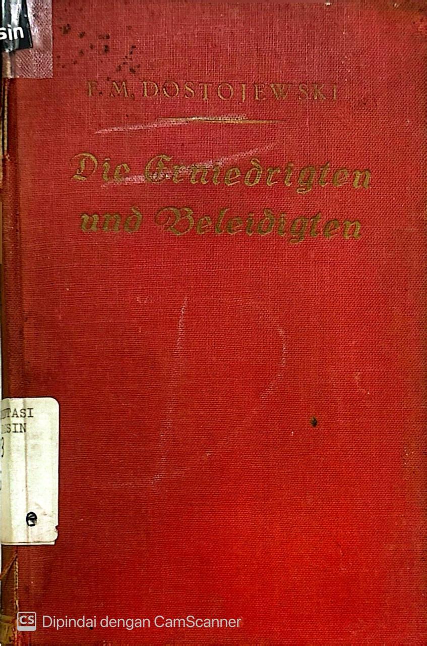 Die Erniedrigten und Beleidigtena