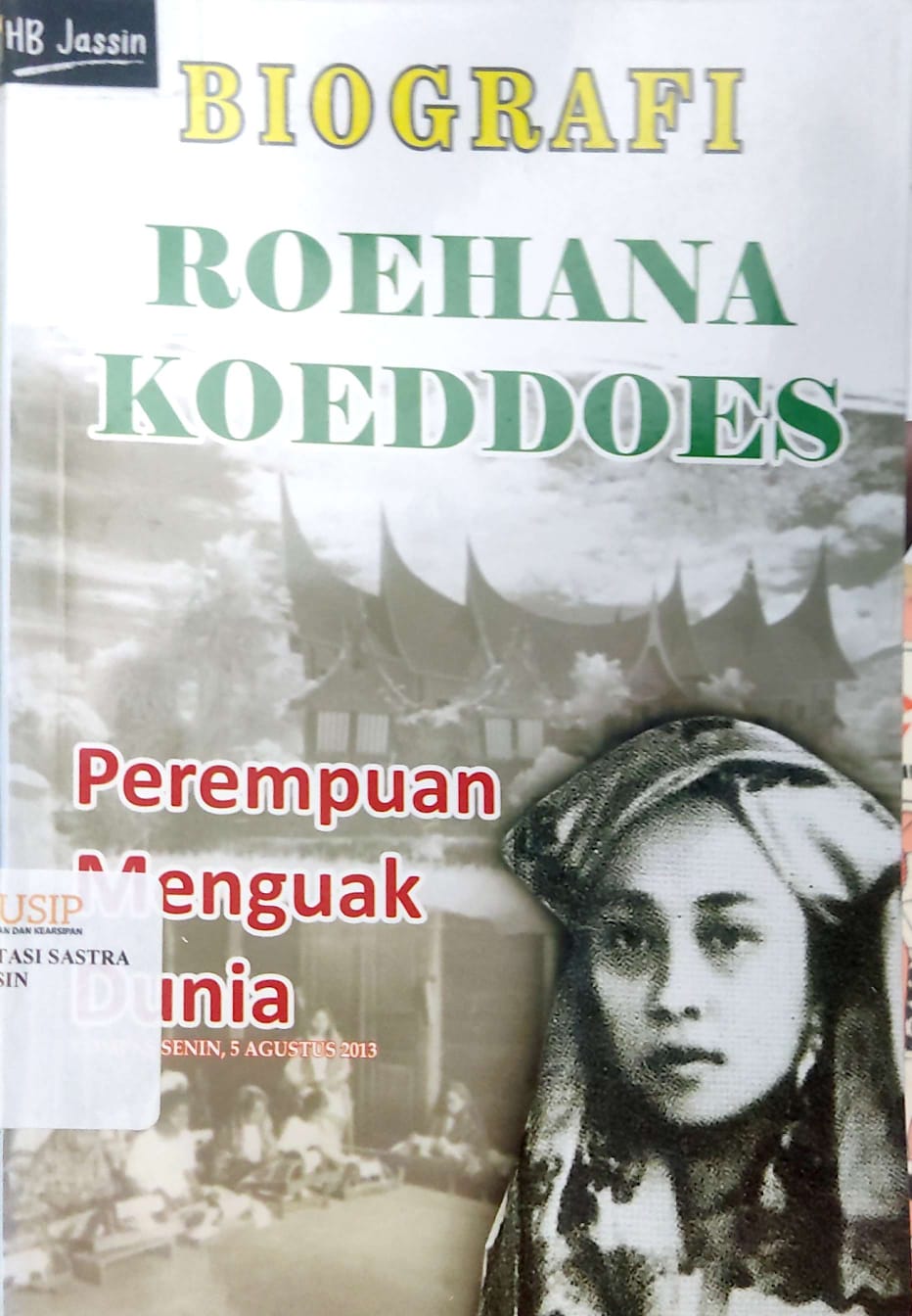 Biografi Roehana Koeddoes: Perempuan Menguak Dunia