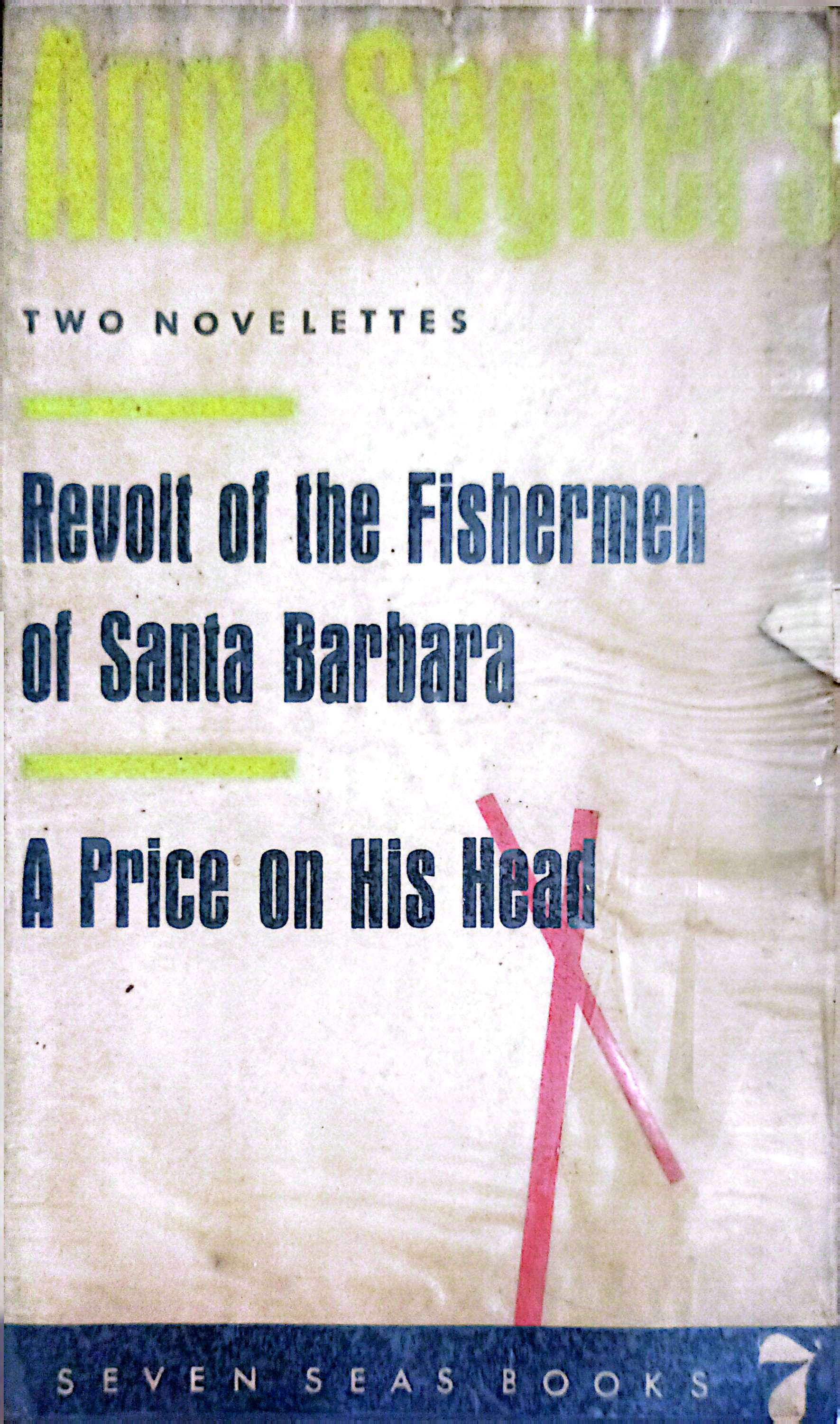 Revolt of The Fishermen of Santa Barbara : A Price On His Head
