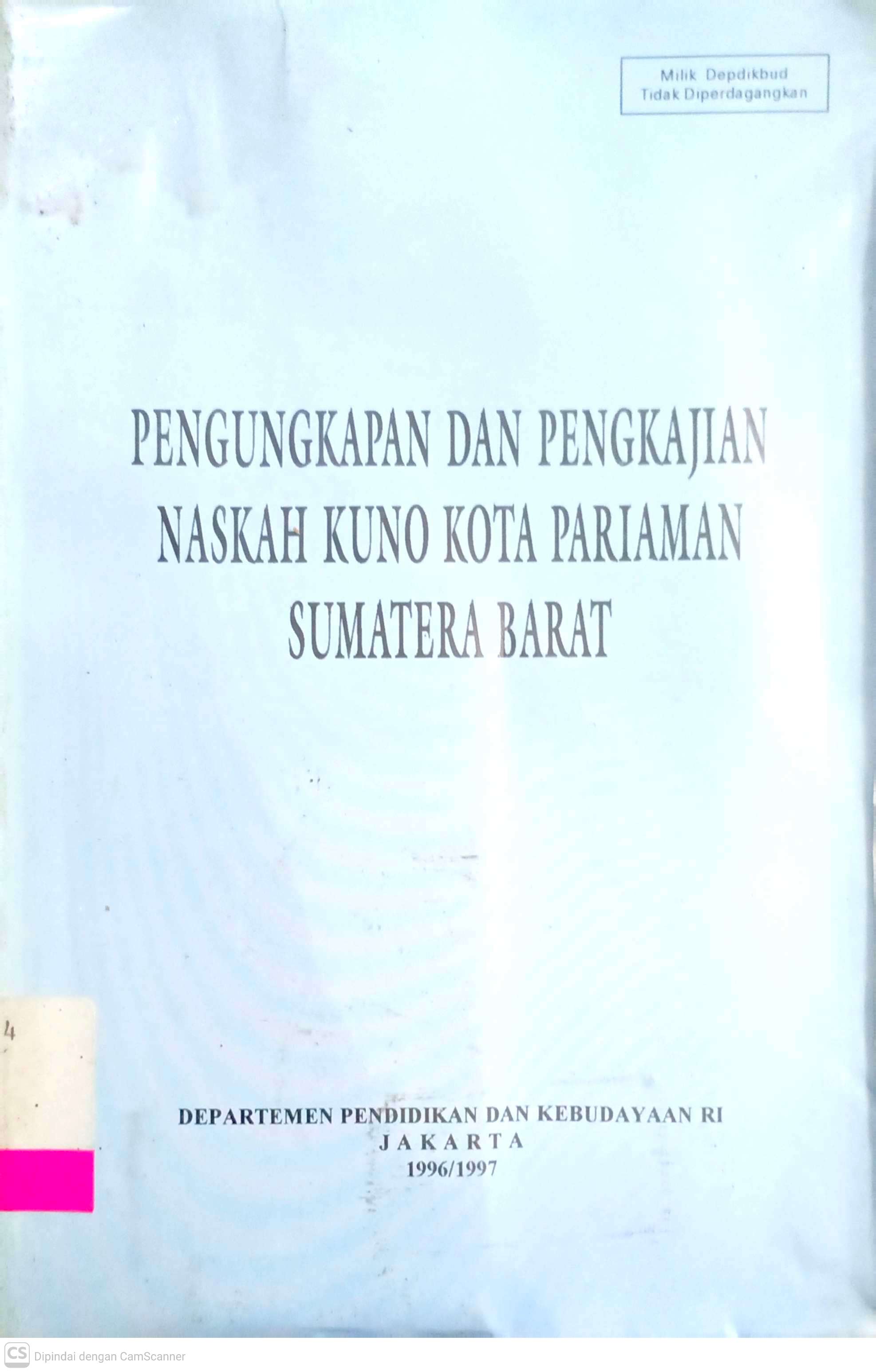 Pengungkapan dan Pengkajian Naskah Kuno Kota Pariaman Sumatera Barat