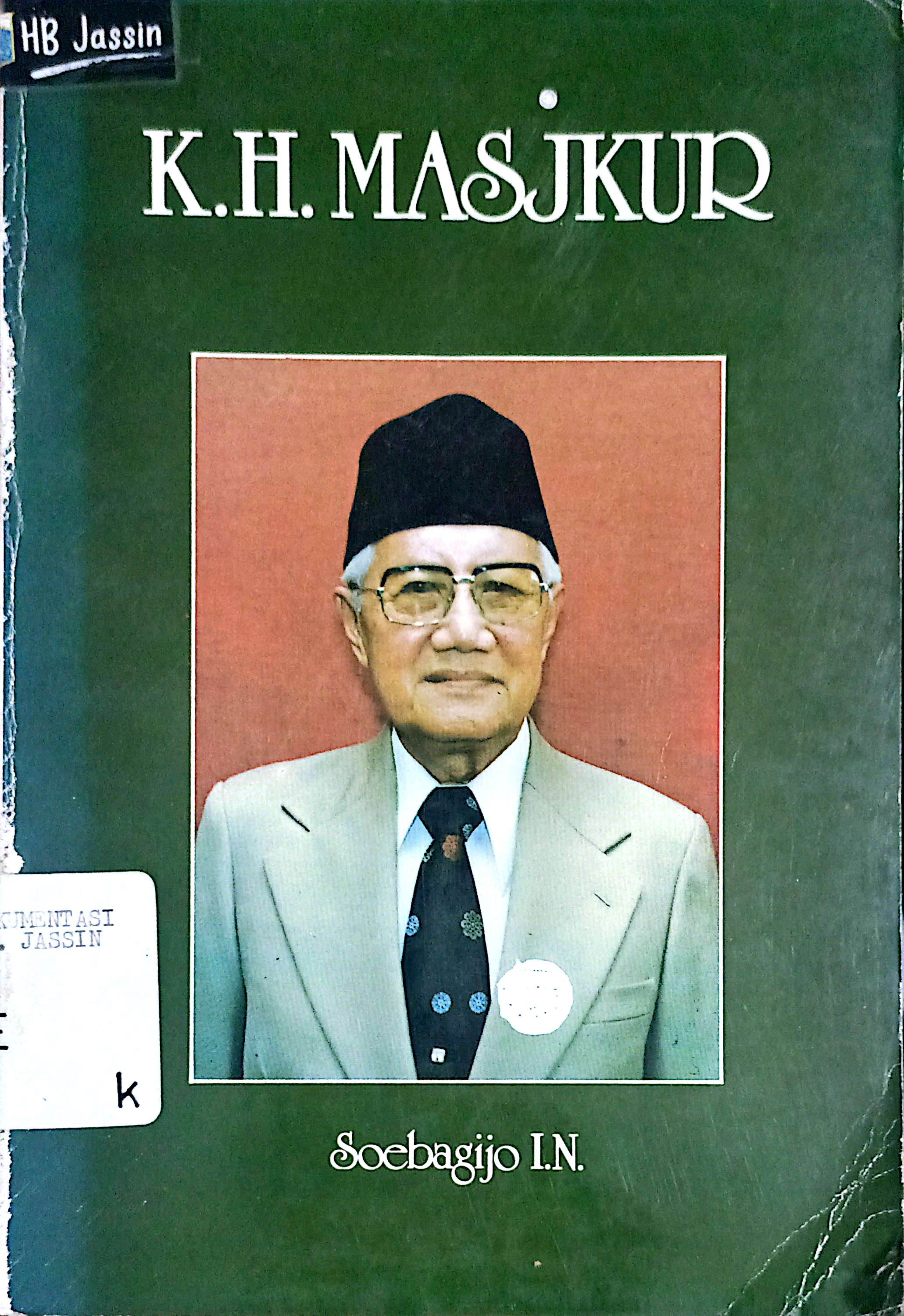 K.H. Masjkur : Sebuah Biografi