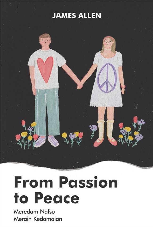 From passion to peace : meredam nafsu, meraih kedamaian