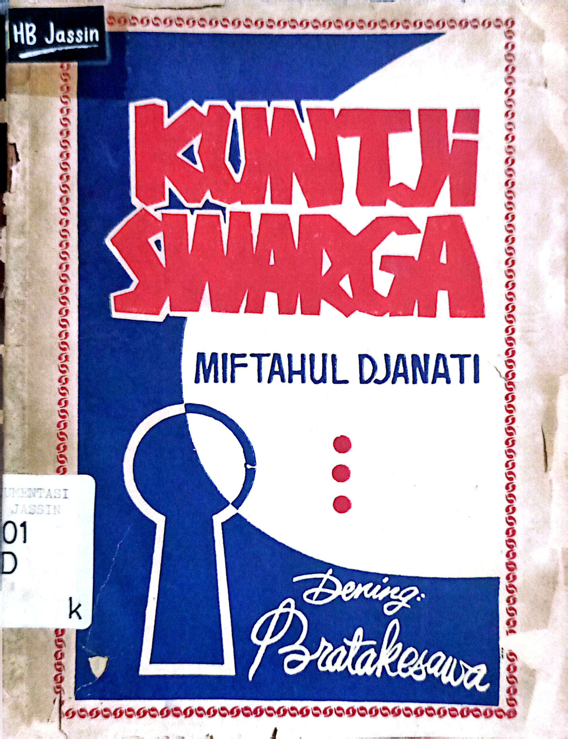 Kuntji Swarga : Miftahul Djannati