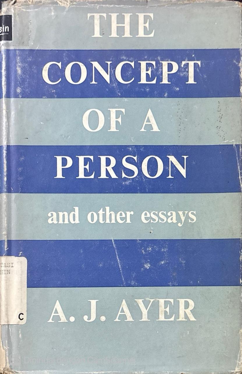 The Concept of A Person and Other Essays