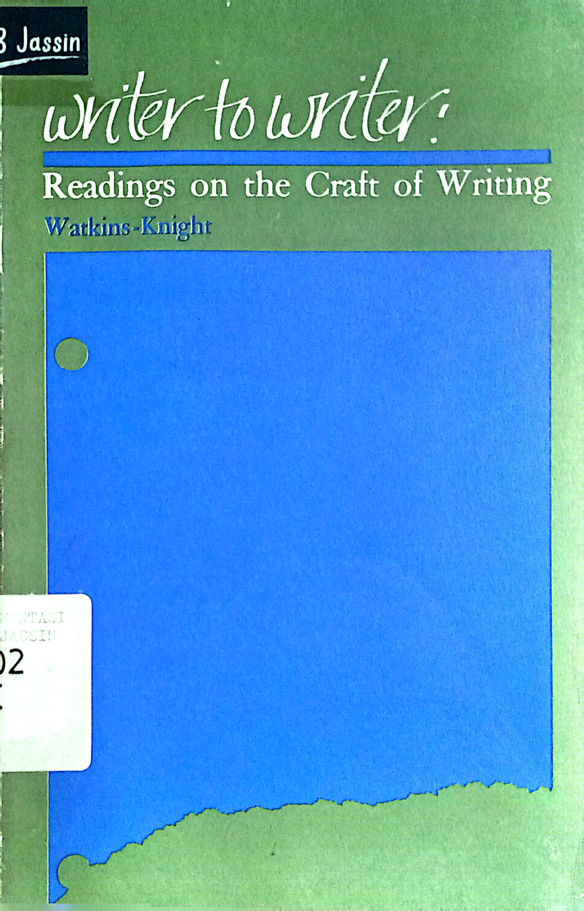 Readings on The Craft of Writing : Writer to Writer