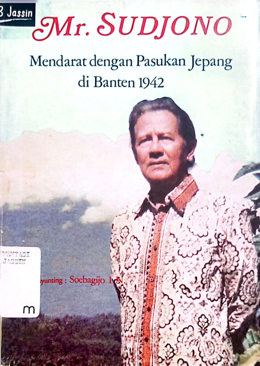 Mr. Sudjono : Mendarat Dengan Pasukan Jepang di Banten 1942