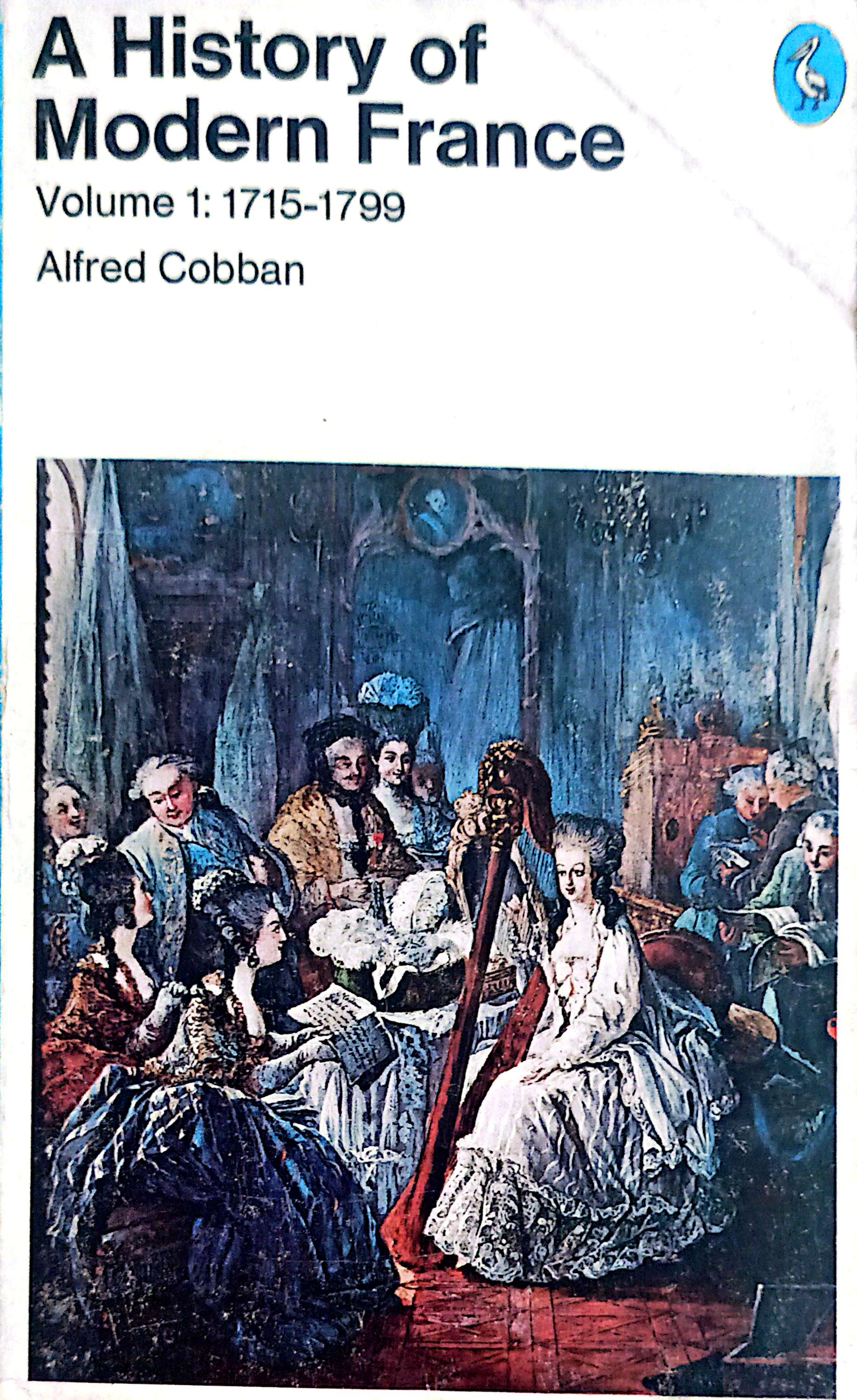 A History Of Modern France : Volume 1 : 1715-1719