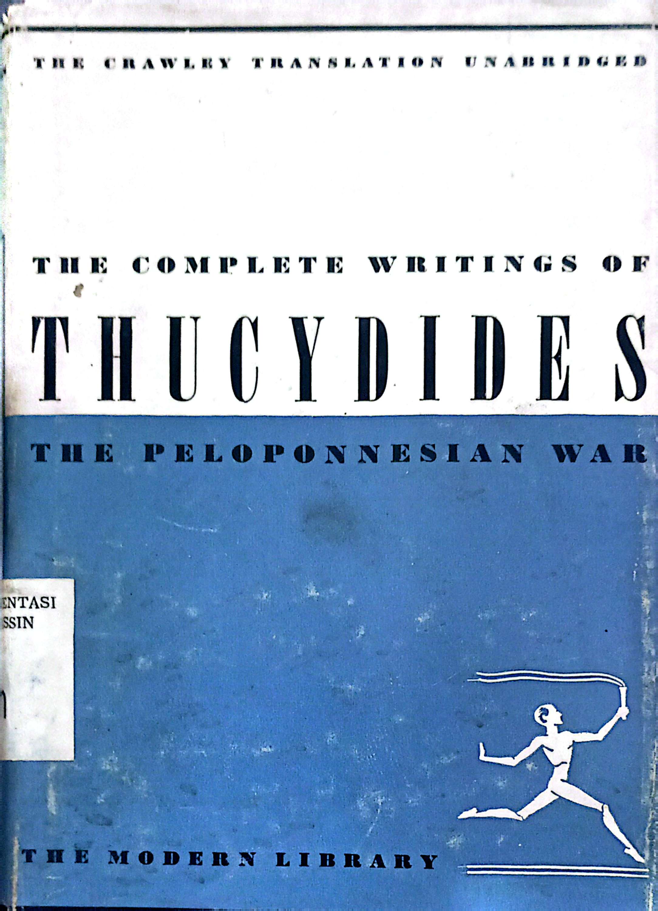 The Complete Writings Of Thucydides : The Peloponnesian War