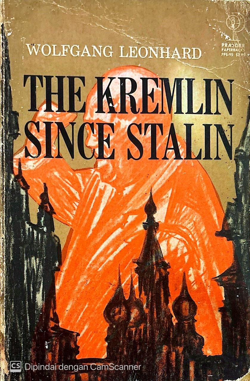The Kremlin Since Stalin