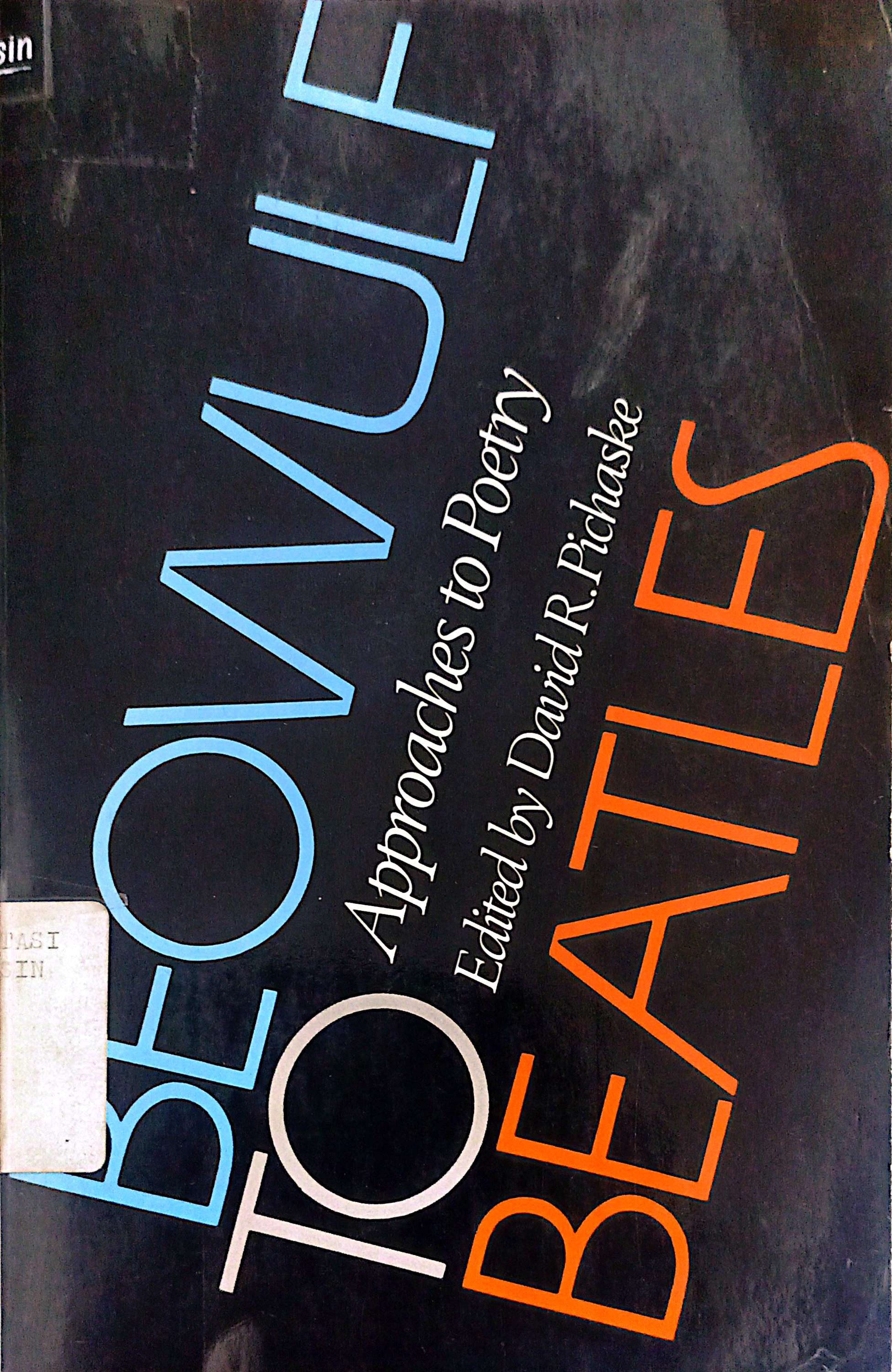 Beowulf To Beatles : Approaches To Poetry