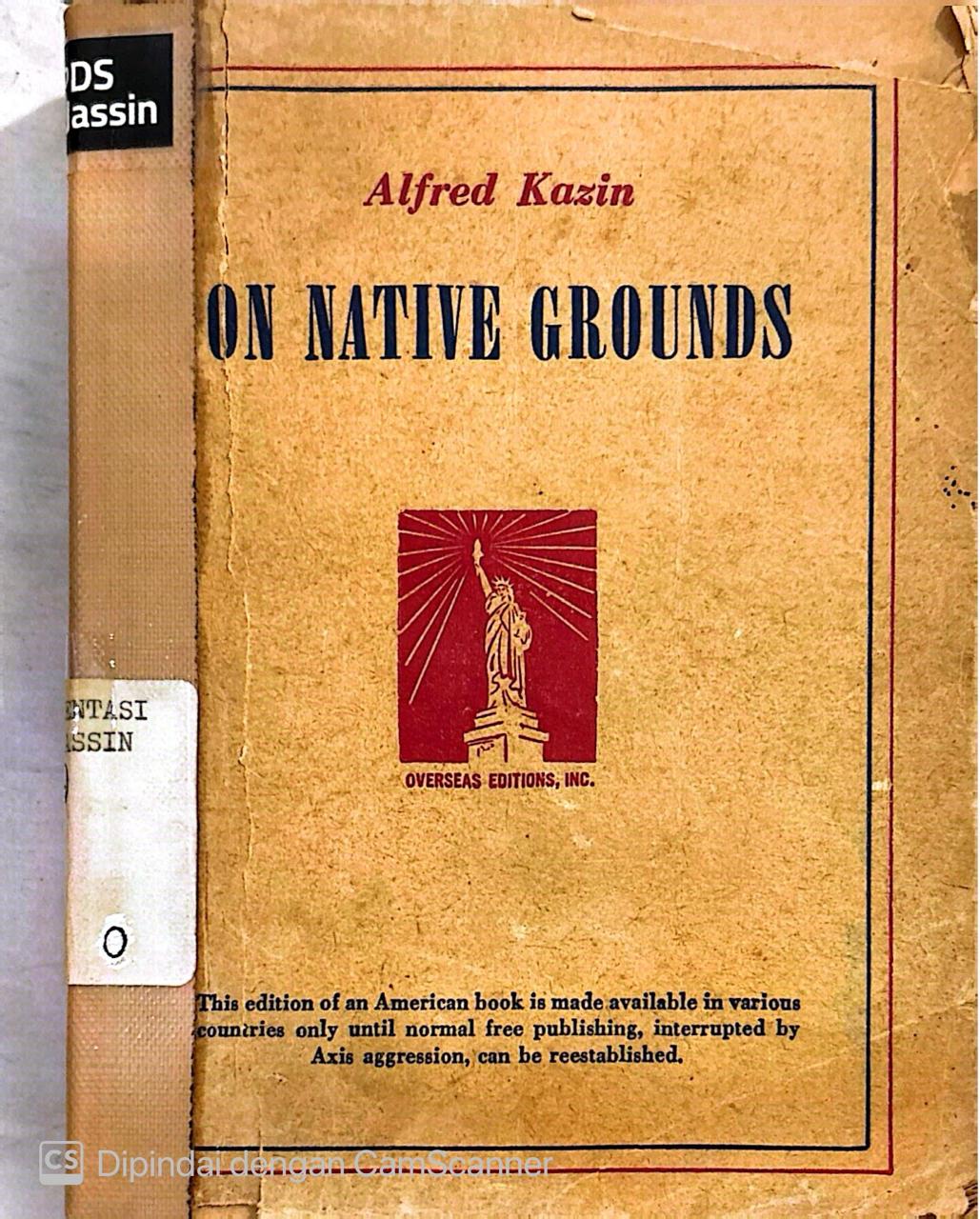 On Native Grounds : An Interpretation of Modern American Prose Literature