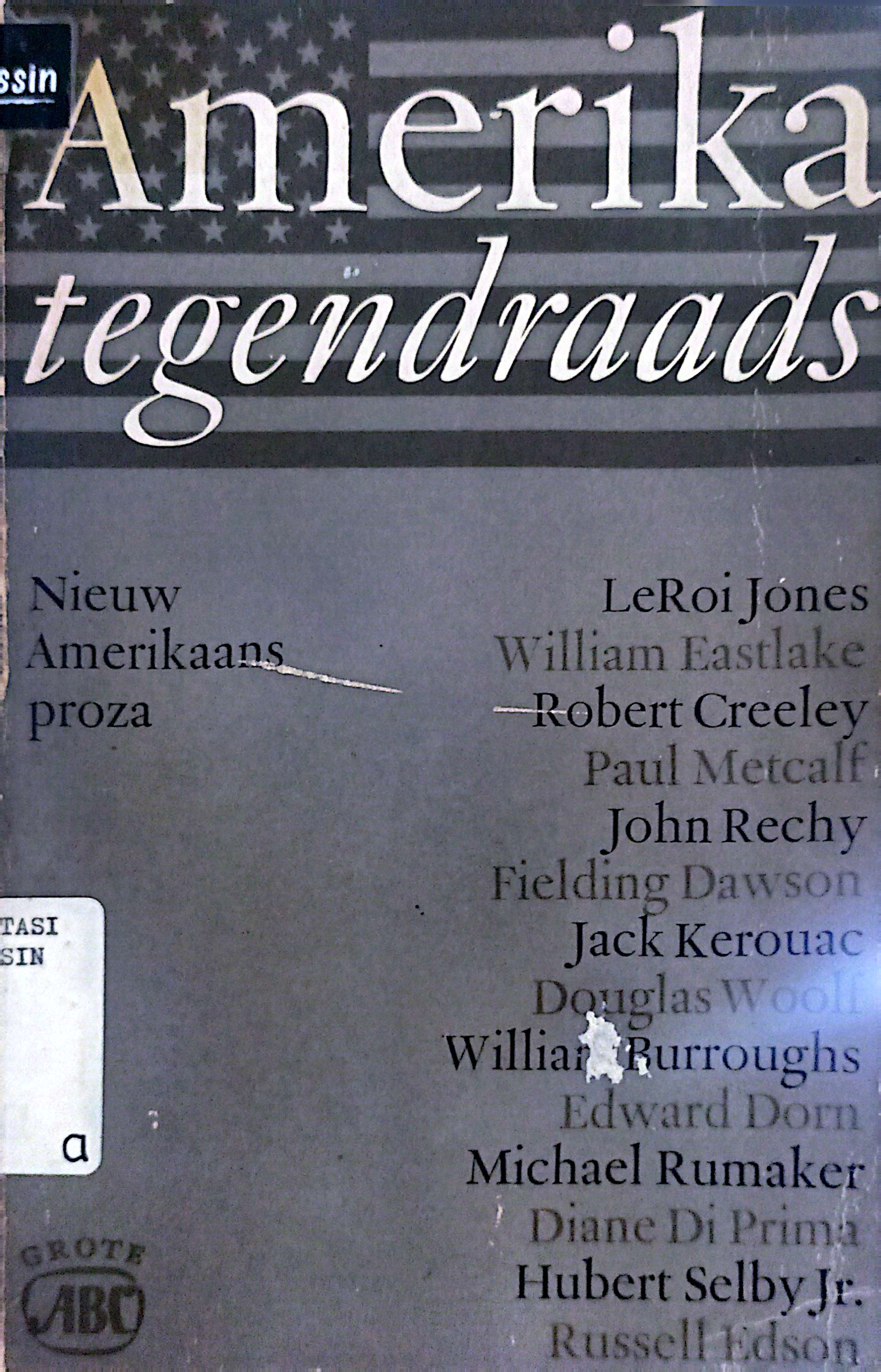 Amerika Tegendraads : Nieuw Amerikaans Proza