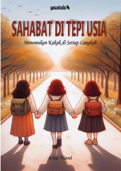 Sahabat di tepi usia : Menemukan kakak di setiap langkah