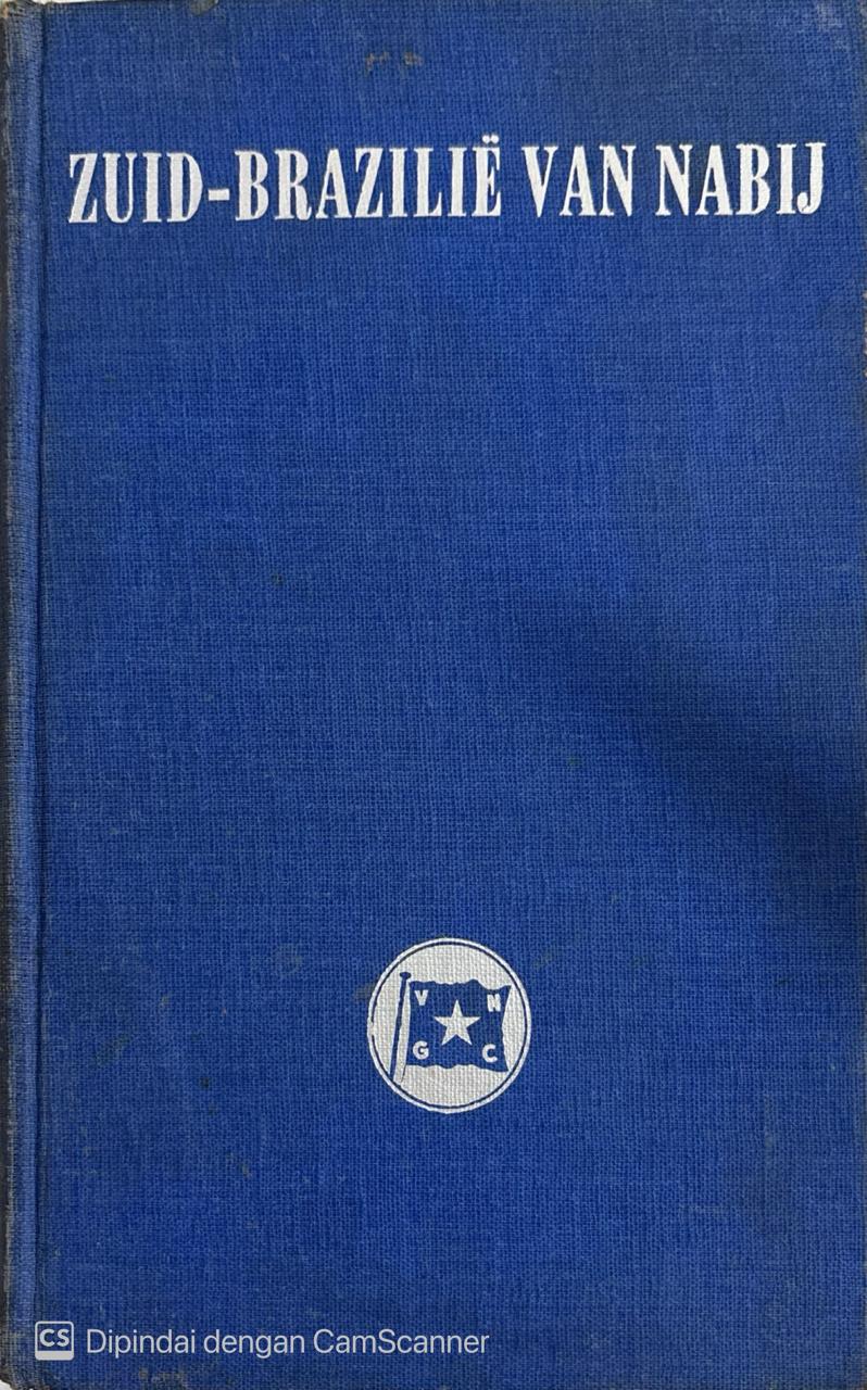 Zuid-Brazilie Van Nabij / Van Nievelt