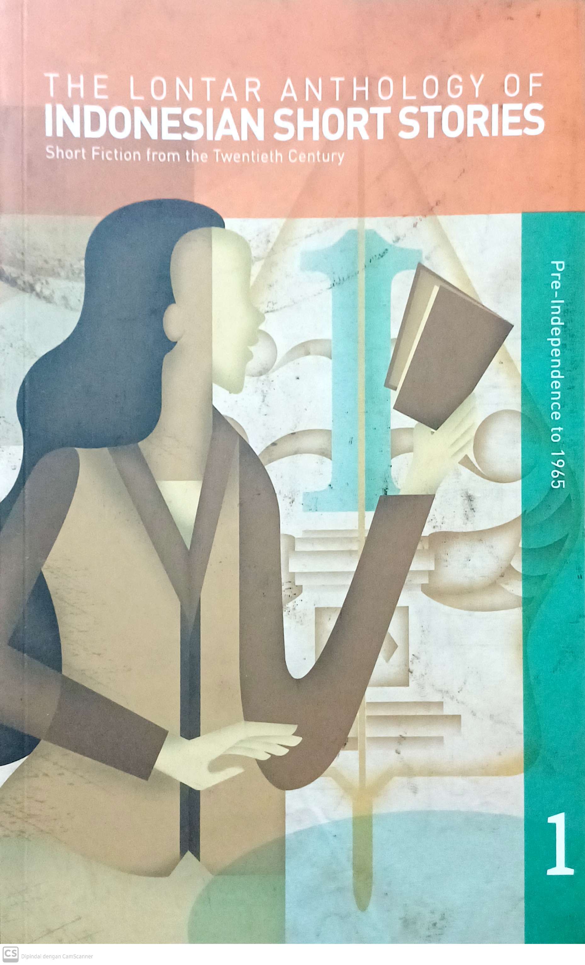 The Lontar Anthology of Indonesian Short Stories Vol 1