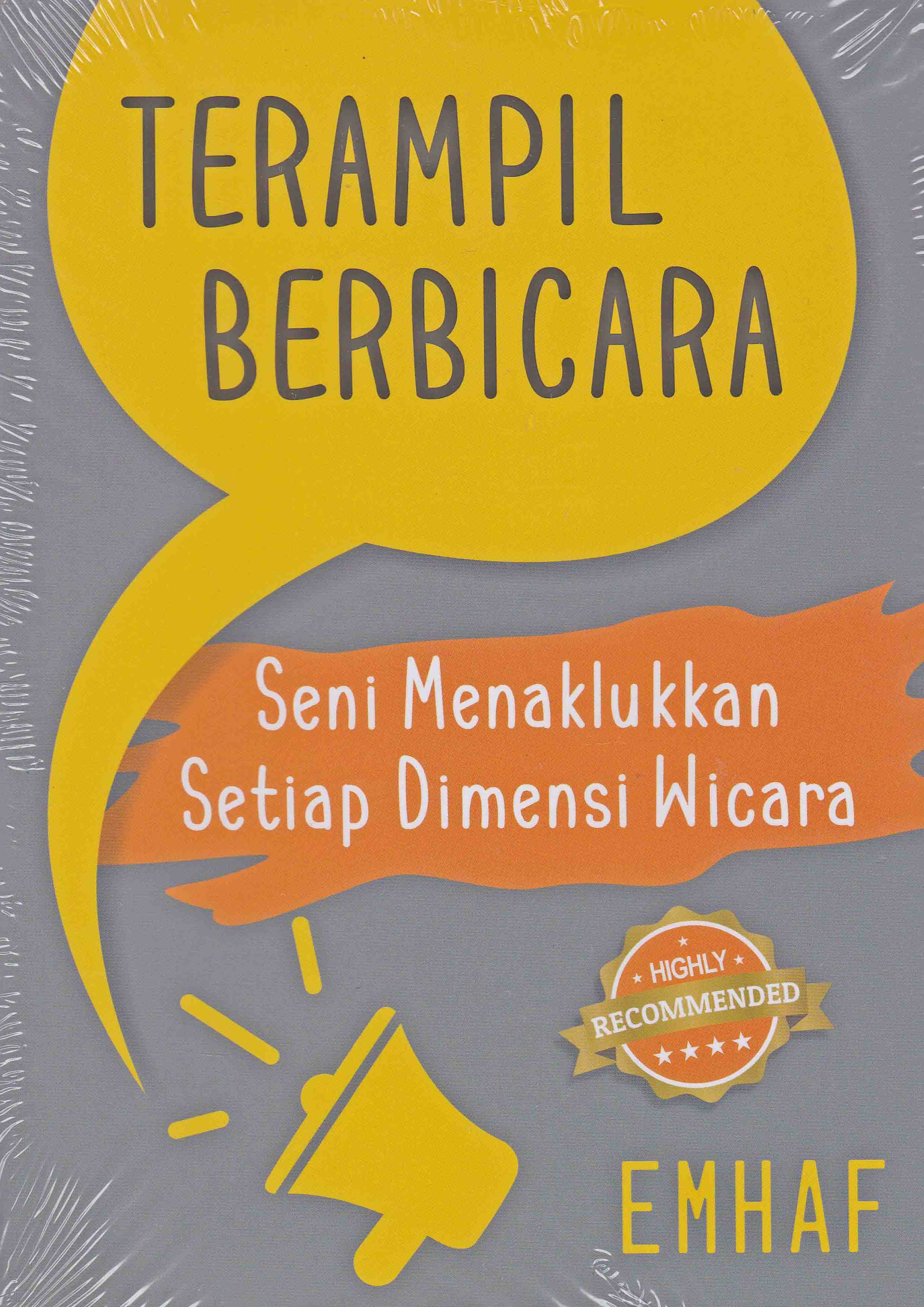 Terampil berbicara : seni menaklukkan setiap dimensi wicara