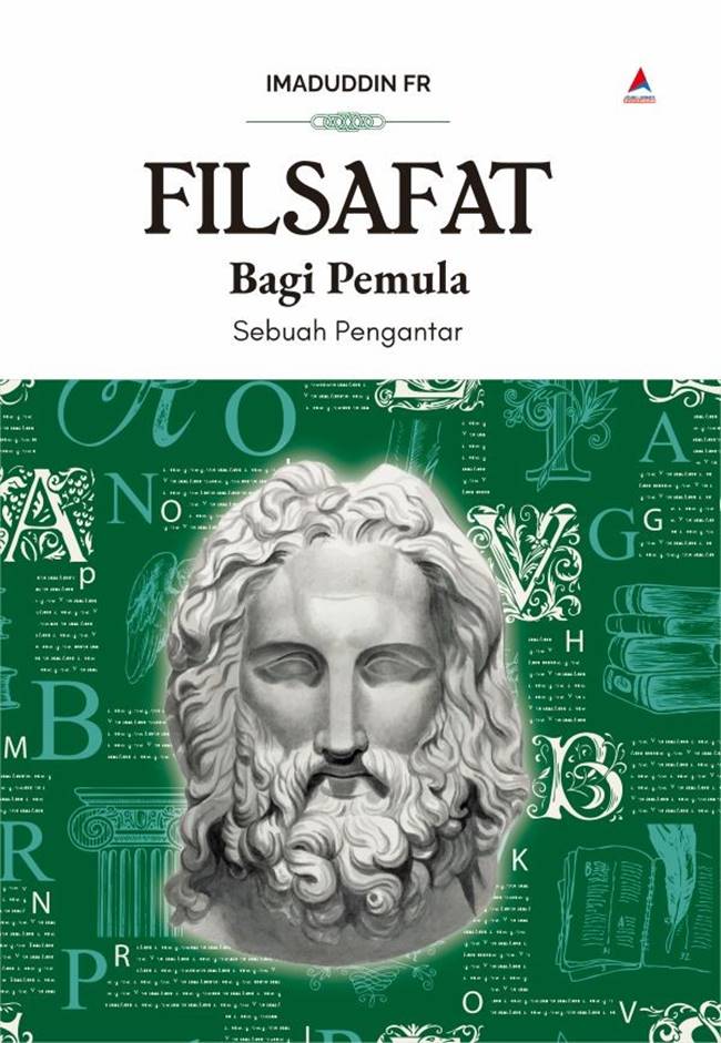 Filsafat bagi pemula : sebuah pengantar
