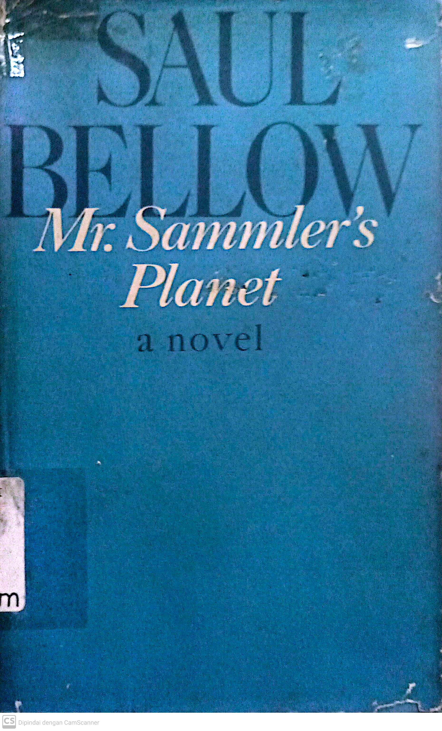 Mr. Sammler's Planet : a Novel