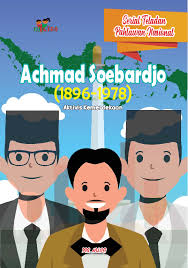 Serial Teladan Pahlawan Nasional: Achmad Soebardjo (1896-1978) : Aktivis Kemerdekaan